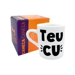 CANECA 120ML - TEU CU - GROSSERIA